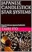 Japanese Candlestick Star Systems: Known & Unknown Japanese Candlestick patterns! (Japanese Candlestick's)