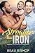 Stronger Than Iron by Beau Bishop