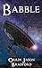Babble (The Cosmic Conspira...
