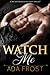 Watch Me