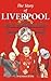 The Story of Liverpool