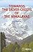 Towards The Silver Crests of Himalayas by G.K. Pradhan Towards The Silver Crests of Himalayas by G.K. Pradhan