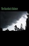 The Guardian's Balance by Scott Schroeder