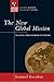 The New Global Mission: The Gospel from Everywhere to Everyone (Christian Doctrine in Global Perspective)