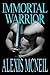 Immortal Warrior (Immortal Series Book 4)