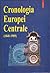 Cronologia Europei Centrale by Nicolae Bocsan