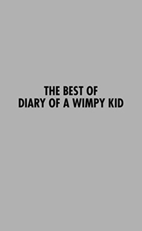 The Best of Diary of a Wimpy Kid (Kindle Edition)