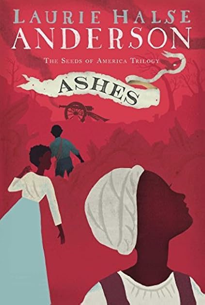 Ashes (Seeds of America, #3)