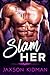 Slam Her (The Reapers Crew,...