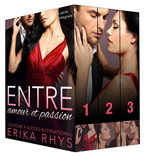 Entre Amour Et Passion L Integrale By Erika Rhys