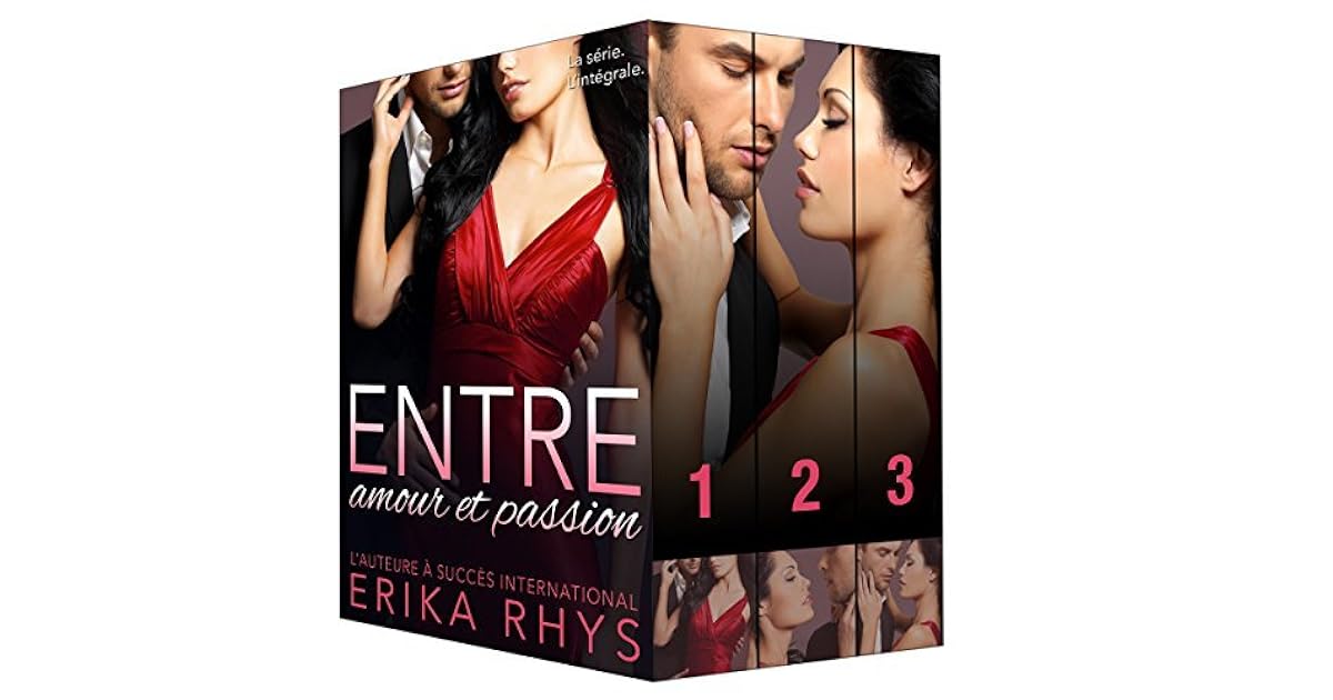 Entre Amour Et Passion L Integrale By Erika Rhys