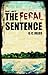 The Feral Sentence, part 2 (The Feral Sentence #2)
