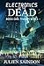 Electronics of the Dead (Th...