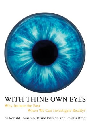 With Thine Own Eyes: Why Imitate the Past When We Can Investigate Reality?