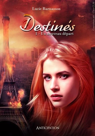 Destinés, tome 1 : un nouveau départ (Unknown Binding)