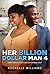 Her Billion Dollar Man 4: A...