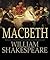 Macbeth by William Shakespeare