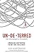 UN·DE·TERRED: Embracing Our Purpose, Facing Our Challenges