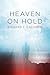 Heaven On Hold