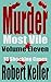 Murder Most Vile: Volume 11: 18 Shocking Cases