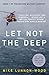 Let Not The Deep (The Briti...