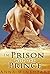 In Prison with the Prince (Alive in Egypt, #7)