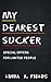 My Dearest Sucker: Special ...