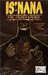 Is'Nana the Were-Spider, vol. 1 by Greg Anderson-Elysée Is'Nana the Were-Spider, vol. 1 by Greg Anderson-Elysée