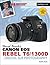 David Busch's Canon EOS Rebel T6/1300D Guide to Digital SLR Photography (The David Busch Camera Guide Series)