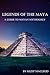 Legends of the Maya: A Guide to Mayan Mythology