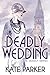 Deadly Wedding (Deadly, #2)