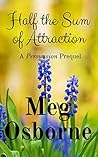 Half the Sum of Attraction (A Persuasion Prequel, Sequel and Variation Book 2)