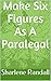 Make Six Figures As A Paralegal