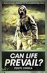 Can Life Prevail?