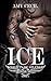 Ice (Knights of Silence MC,...