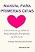 Manual para primeras citas:...