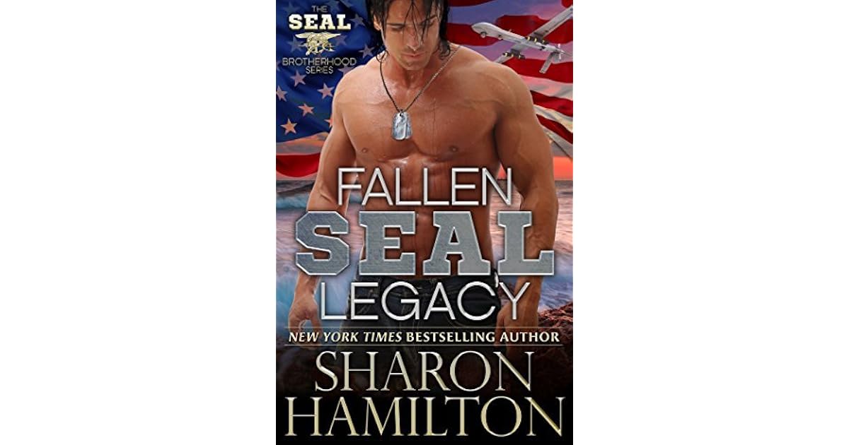 Fallen SEAL Legacy (SEAL Brotherhood, 2) by Sharon Hamilton