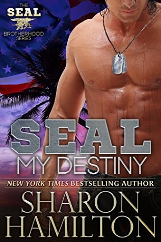 SEAL My Destiny (Seal Brotherhood, #6)