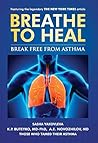 Breathe To Heal: ...