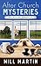 After Church Mysteries by Will   Martin