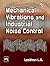 Mechanical Vibrations and Industrial Noise Control