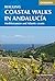 Coastal Walks in Andalucia: The best hiking trails close to Andalucía's Mediterranean and Atlantic Coastlines (International Walking)