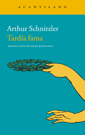 Portada de Tardía fama, de Arthur Schnitzler