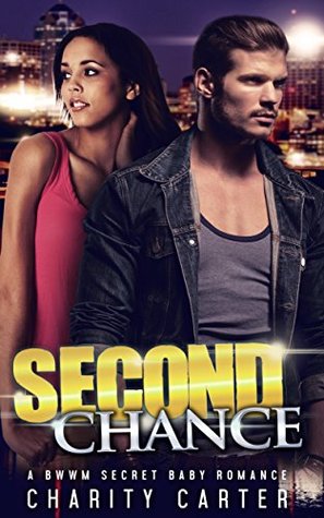 Second Chance (BWWM Secret Baby Romance)