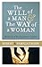 Will of a Man & the Way of a Woman