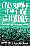 Eyes Glowing at the Edge of the Woods by Laura   Long