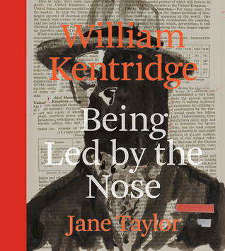 William Kentridge: Being Led by the Nose (Hardcover)