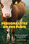 Personalities on the Plate by Barbara J. King