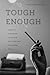 Tough Enough by Deborah    Nelson