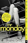 Mr Monday by Shana Gray